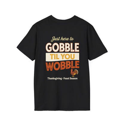 Gobble Til You Wobble T-Shirt — Funny Thanksgiving Turkey Black Tee